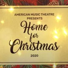 American Music Theatre Presents HOME FOR CHRISTMAS
