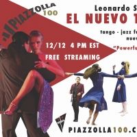 Suarez Paz TANGO Presents Leonardo Suarez Paz's PIAZZOLLA 100: El Nuevo Tango