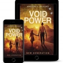 Andrew C. Raiford Releases New Novel VOID OF POWER: NEW GENERATION