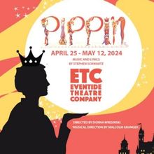 PIPPIN Comes to Eventide Theatre Company This Month