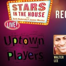 VIDEO: Regional Spotlight Shines on Uptown Players on STARS IN THE HOUSE