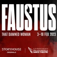 Storyhouse Presents  FAUSTUS: THAT DAMNED WOMAN in February 2023