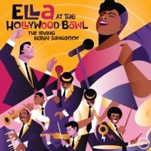 Unreleased Ella Fitzgerald Live Album 'Ella At The Hollywood Bowl: The Irving Berlin 