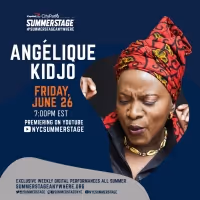 Angéliquie Kidjo Digital Performance Presented By SummerStage Anywhere Tomorrow