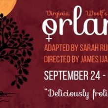 Virginia Woolf's ORLANDO Comes To Villanova Theatre