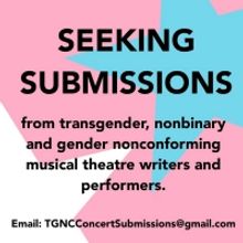 Pride Month Concert Celebrating Trans Voices in Musical Theatre Now Seeking Submissio