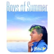 Bitch Releases New Single 'Boys Of Summer'