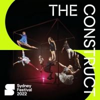 AXis New South Wale's New Elite Circus Arts Company Will Premiere THE CONSTRUCT At…