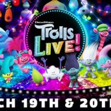 TROLLS LIVE! Tour Coming To The Duke Energy Center, March 19-20
