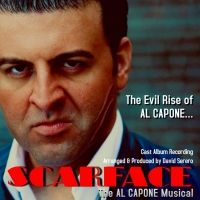 SCARFACE, THE AL CAPONE MUSICAL Cast Album Recording Released: