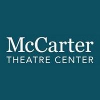 McCarter Theatre Center Cancels Performances Through January 2021