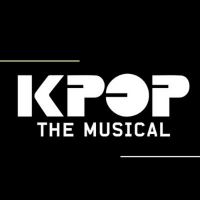 Pre-Broadway Production of KPOP, THE MUSICAL in D.C Cancelled
