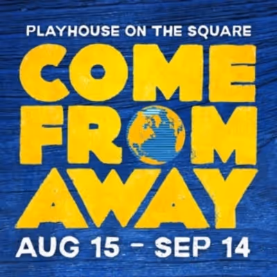Review: COME FROM AWAY at Playhouse On The Square