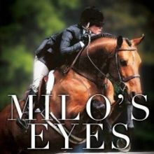 Renowned Blind Equestrian Lissa Bachner Releases New Book MILO'S EYES