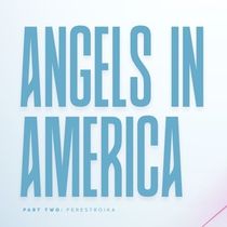 Review: ANGELS IN AMERICA, PART TWO: PERESTROIKA at Theater West End