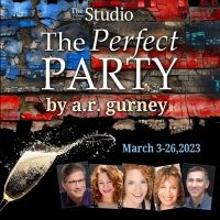 The Studio Presents A.R. Gurney's THE PERFECT PARTY