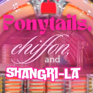 Previews: PONYTAILS, CHIFFON AND SHANGRI-LA at Arthur Newman Theatre At The Joslyn…