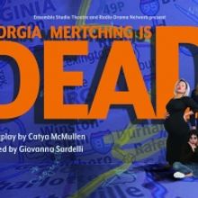 Andrea Savage Directs Film Adaptation of GEORGIA MERTCHING IS DEAD