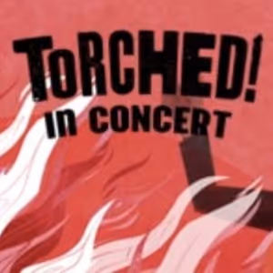 Full Cast & Creative Team Set for TORCHED! IN CONCERT at Pregones/PRTT
