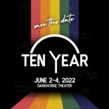 Queer Musical TEN YEAR Comes to the Darkhorse Theatre