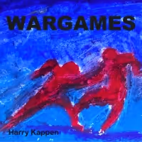 Renowned Dutch Musician Harry Kappen Releases Politically Charged Single 'WarGames'