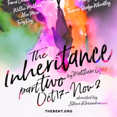 Previews: THE INHERITANCE PART II at The Bent