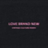 Bob Moses Share Vintage Culture Remix of 'Love Brand New'