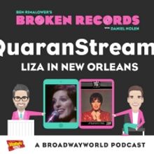 BWW Exclusive: Ben Rimalower's Broken Records QuaranStreams with Liza in New Orleans