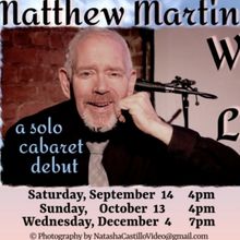 MATTHEW MARTIN WARD: WHAT I LOVE to Play Don't Tell Mama Beginning Next Month