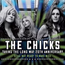 The Chicks Set 'Taking the Long Way 20th Anniversary Tour'
