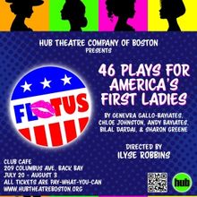 Hub Theatre Company of Boston to Present 46 PLAYS FOR AMERICA'S FIRST LADIES