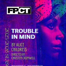 TROUBLE IN MIND Comes to Fells Point Corner Theatre