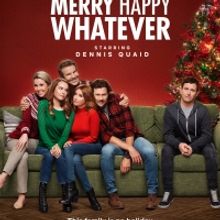 VIDEO: Watch the Trailer for MERRY HAPPY WHATEVER Starring Dennis Quaid