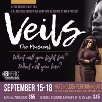 VEILS THE MUSICAL is Coming to the Nate Holden Performing Art Center This Month