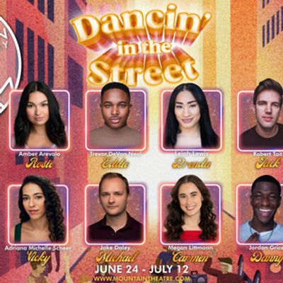 DANCIN' IN THE STREET World Premiere Cast Set at Mountain Theatre Company