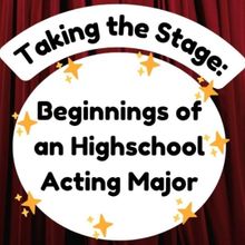 Student Blog: Beginnings of a High School Acting Major