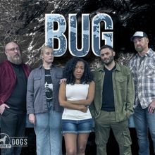 BUG Begins In May At Dirt Dogs Theatre Co.