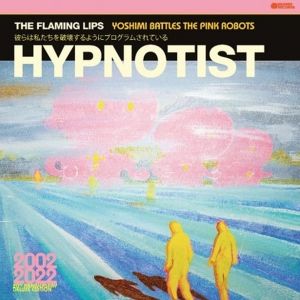 The Flaming Lips' Pink Vinyl 'Hypnotist' EP Available Now