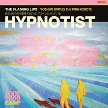 The Flaming Lips' Pink Vinyl 'Hypnotist' EP Available Now