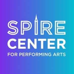 The Spire Center For Performing Arts Unveils Holiday Season Lineup