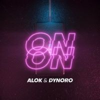 Alok and Dynoro Deliver New Single 'On & On'