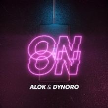 Alok and Dynoro Deliver New Single 'On & On'
