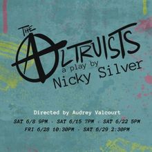Nicky Silver's THE ALTRUISTS to be Presented at The Hollywood Fringe Festival