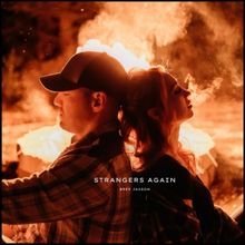 Country Singer-Songwriter Bree Jaxson Releases New Single 'Strangers Again'
