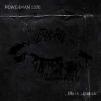 Powerman 5000 Release Their First Single & Video 'Black Lipstick'