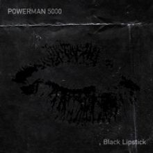 Powerman 5000 Release Their First Single & Video 'Black Lipstick'