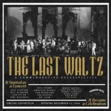 Morrison Hotel Gallery Celebrates The Band's Festive Farewell With 'The Last Waltz'