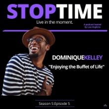 Dominique Kelley Appears On STOPTIME Podcast