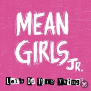 MEAN GIRLS JR to be Presented at The Shawnee Playhouse