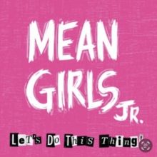 MEAN GIRLS JR to be Presented at The Shawnee Playhouse